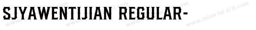 SJyawentijian Regular字体转换
